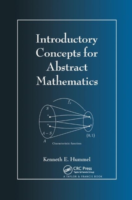 Introductory Concepts for Abstract Mathematics