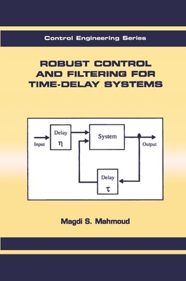 Robust Control and Filtering for Time-Delay Systems