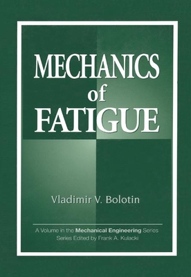 Mechanics of Fatigue