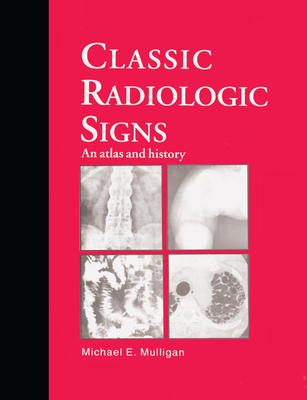 Classic Radiologic Signs