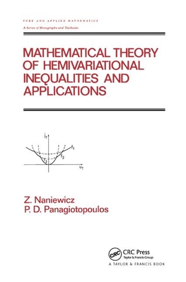 Mathematical Theory of Hemivariational Inequalities and Applications