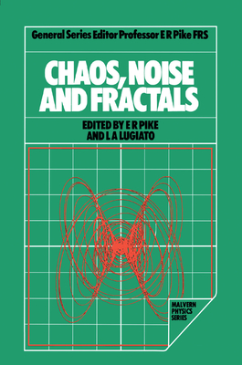 Chaos, Noise and Fractals