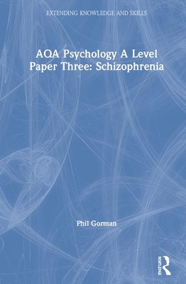 AQA Psychology A Level Paper Three: Schizophrenia