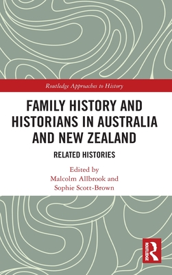 Family History and Historians in Australia and New Zealand