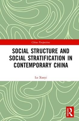 Social Structure and Social Stratification in Contemporary China