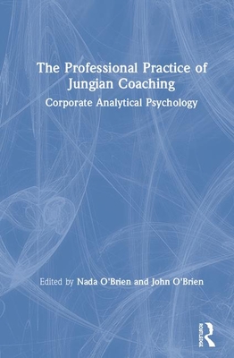 The Professional Practice of Jungian Coaching