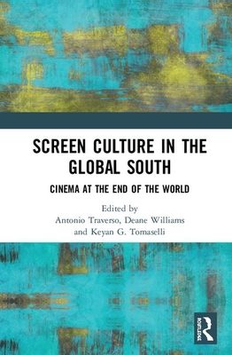 Screen Culture in the Global South