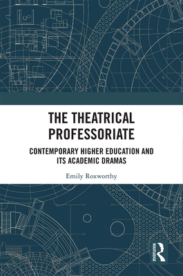 The Theatrical Professoriate