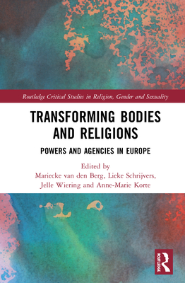 Transforming Bodies and Religions