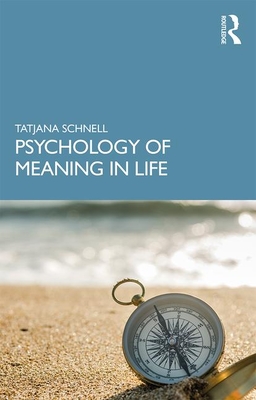 The Psychology of Meaning in Life