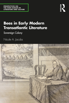 Bees in Early Modern Transatlantic Literature