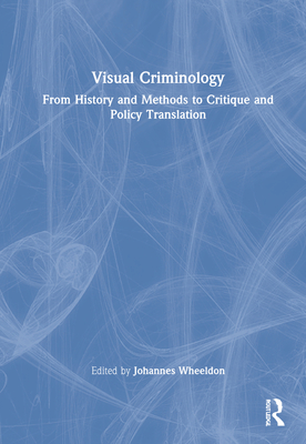 Visual Criminology