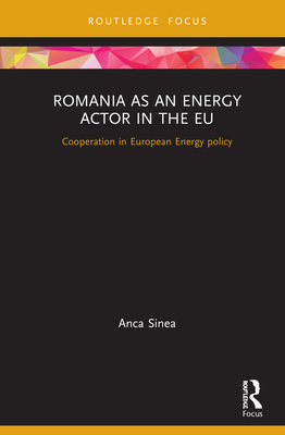 Romania as an Energy Actor in the EU