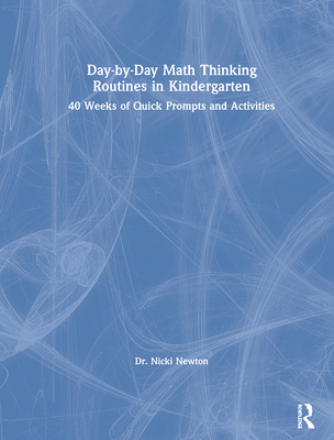 Day-by-Day Math Thinking Routines in Kindergarten