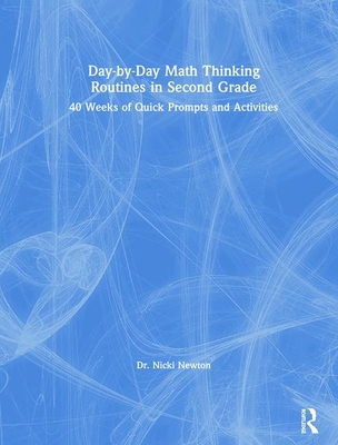 Day-by-Day Math Thinking Routines in Second Grade