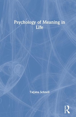 The Psychology of Meaning in Life