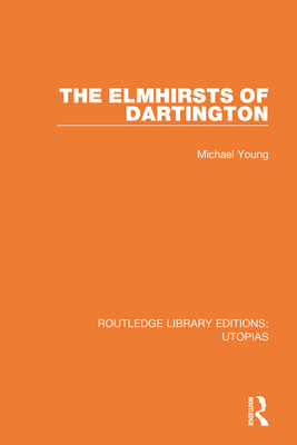 The Elmhirsts of Dartington