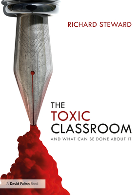 The Toxic Classroom