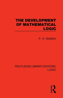 The Development of Mathematical Logic