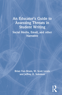 An Educator's Guide to Assessing Threats in Student Writing