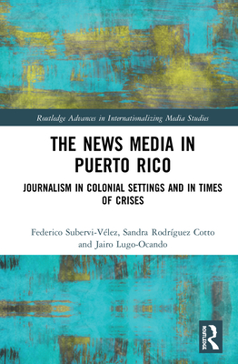 The News Media in Puerto Rico