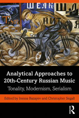 Analytical Approaches to 20th-Century Russian Music