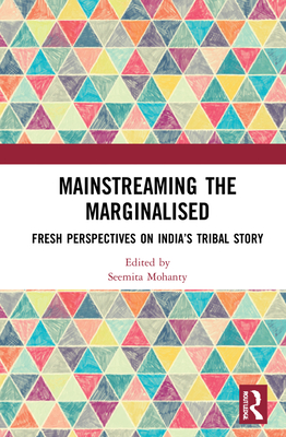 Mainstreaming the Marginalised