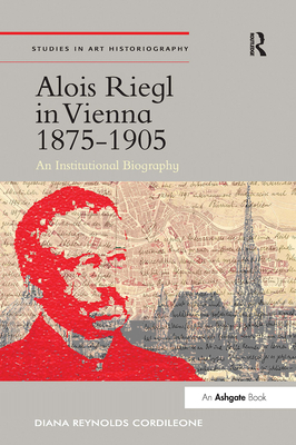 Alois Riegl in Vienna 1875-1905