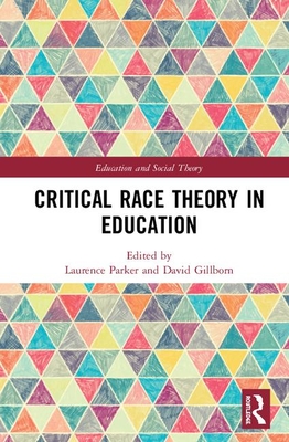 Critical Race Theory in Education