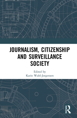 Journalism, Citizenship and Surveillance Society