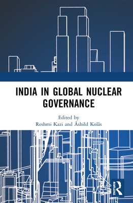 India in Global Nuclear Governance