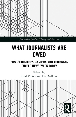 What Journalists Are Owed