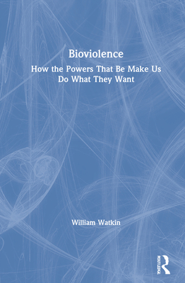 Bioviolence