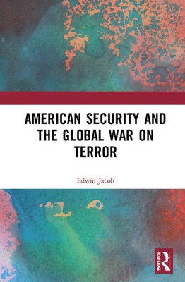 American Security and the Global War on Terror