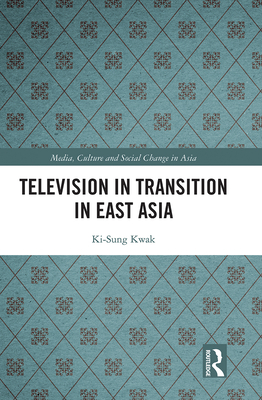 Television in Transition in East Asia