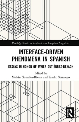 Interface-Driven Phenomena in Spanish