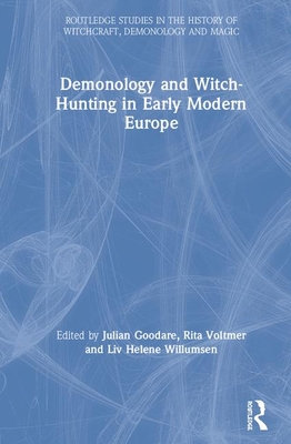 Demonology and Witch-Hunting in Early Modern Europe