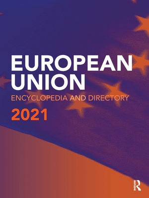 European Union Encyclopedia and Directory 2021