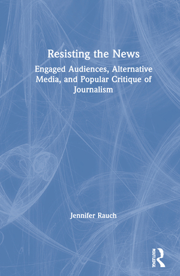 Resisting the News