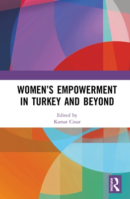 Women's Empowerment in Turkey and Beyond