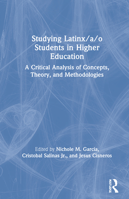 Studying Latinx/a/o Students in Higher Education