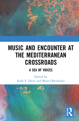 Music and Encounter at the Mediterranean Crossroads