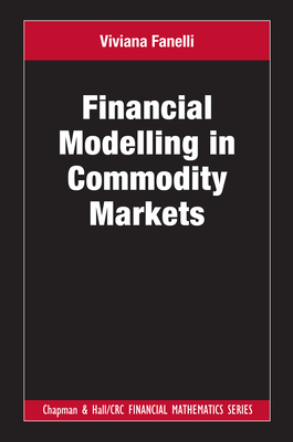 Financial Modelling in Commodity Markets