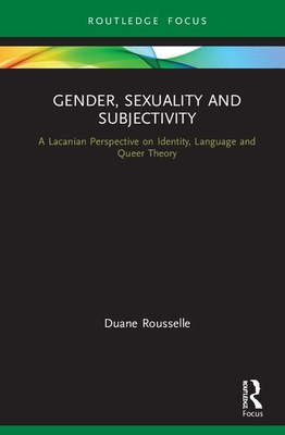 Gender, Sexuality and Subjectivity