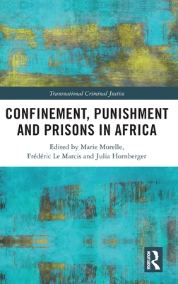 Confinement, Punishment and Prisons in Africa