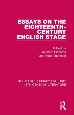 Essays on the Eighteenth-Century English Stage