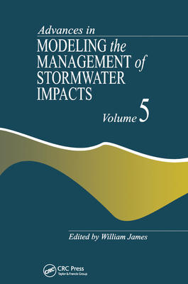 Advances in Modeling the Management of Stormwater Impacts