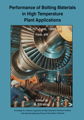 Performance of Bolting Materials in High Temperature Plant Applications