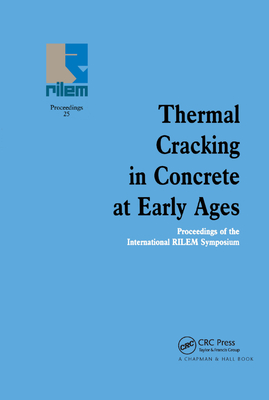 Thermal Cracking in Concrete at Early Ages