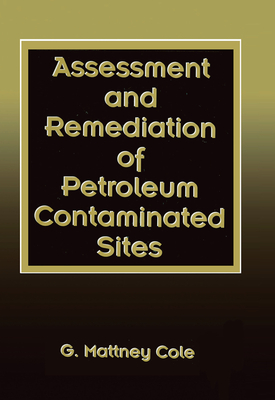 Assessment and Remediation of Petroleum Contaminated Sites